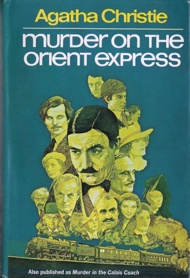 Murder on the Orient Express : Originally Published in the United States as Murder in the Calais Coach Image for Murder on the Orient Express : Originally Published in the United States as Murder in the Calais Coach