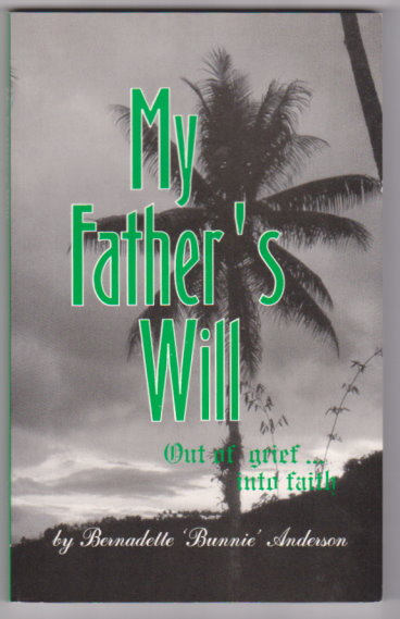 Image for My Father's Will : Out of Grief Into Faith (Signed)