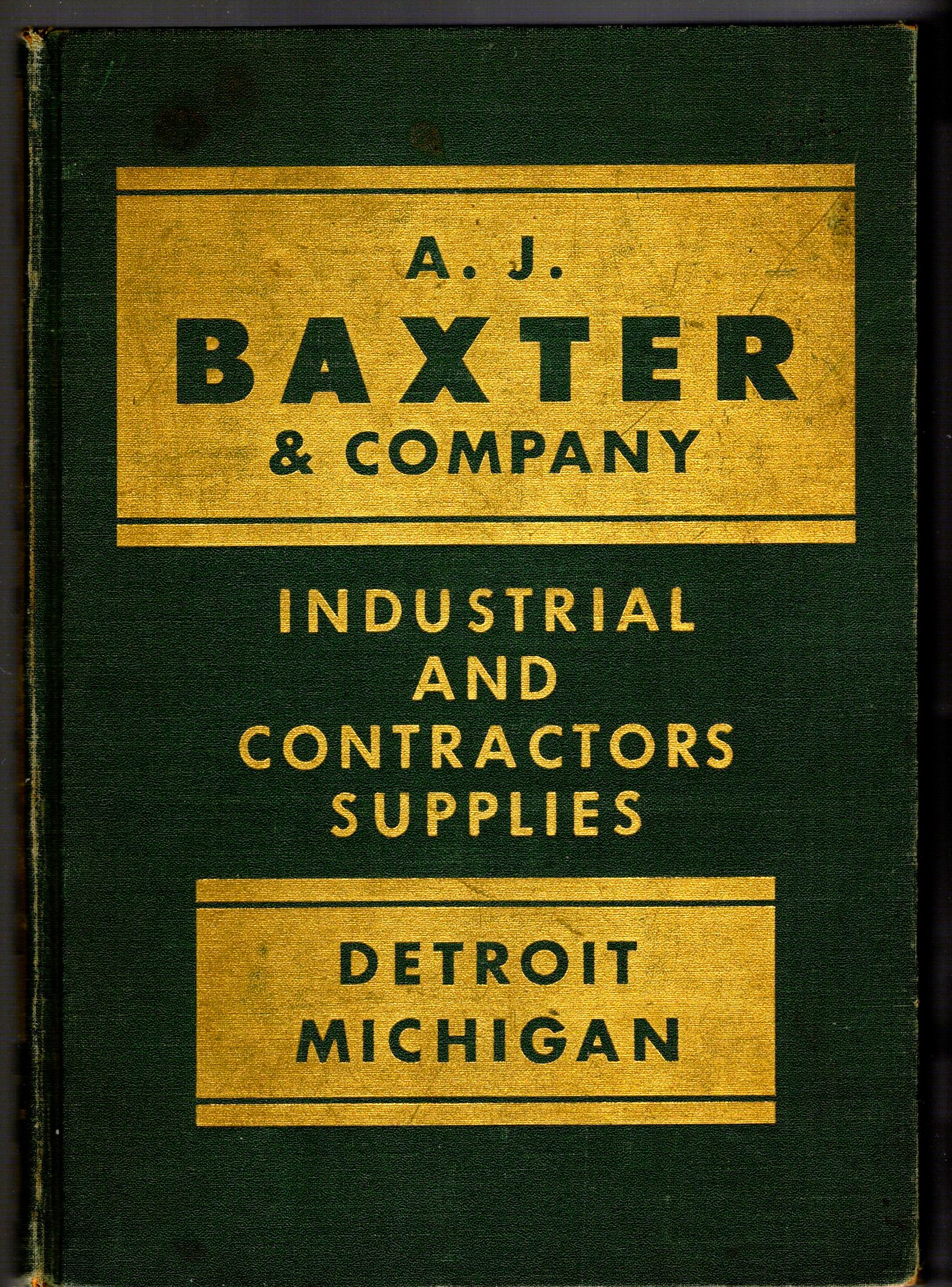 A. J. Baxter and Company, Catalog 10 : Industrial and Contractors Supplies, 1953