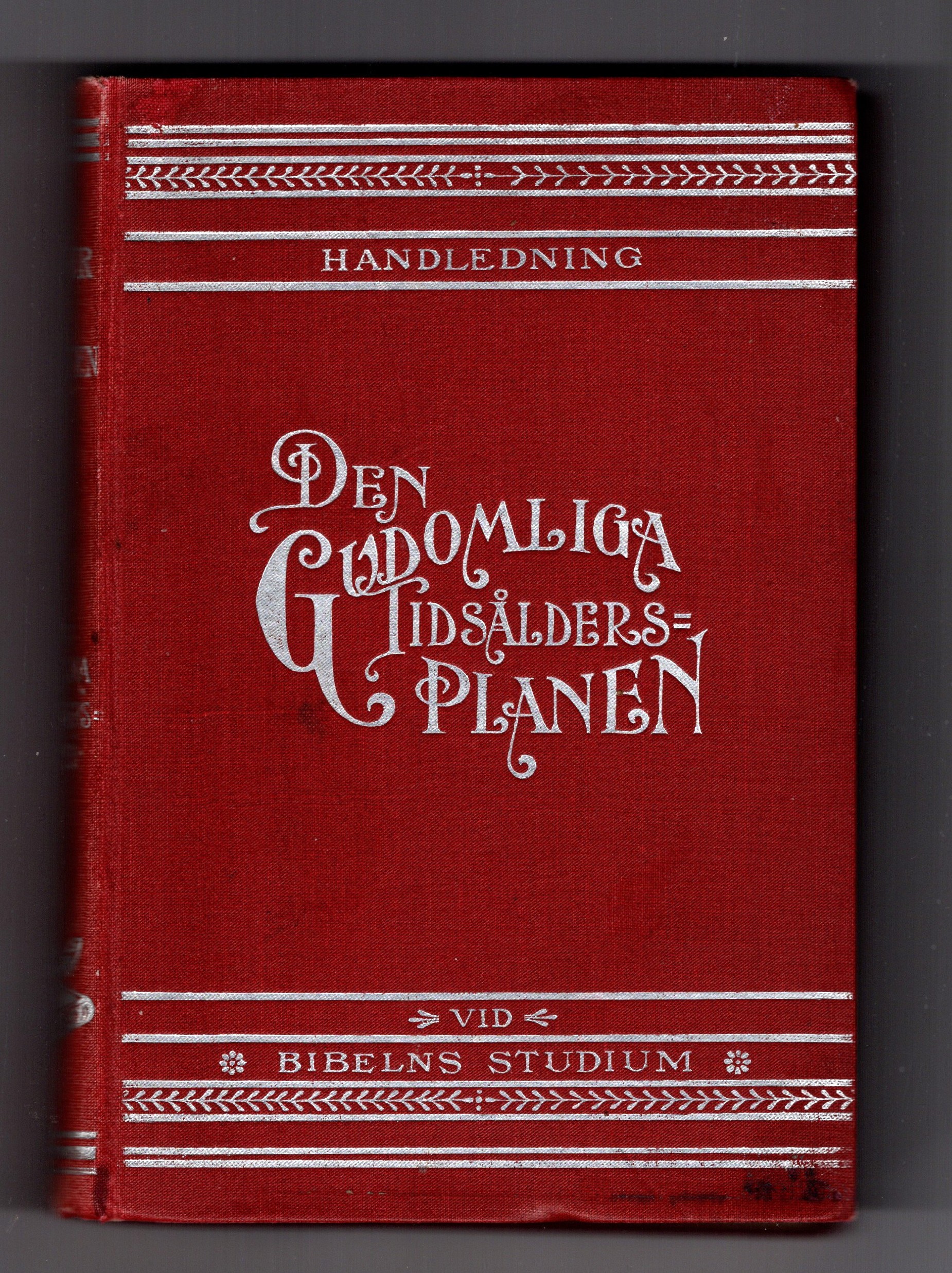 Studier i Skriften, Del 1, den Gudomliga Tidsaldersplanen : (Study of the Scriptures, Part 1, the Divine Plan of the Ages)