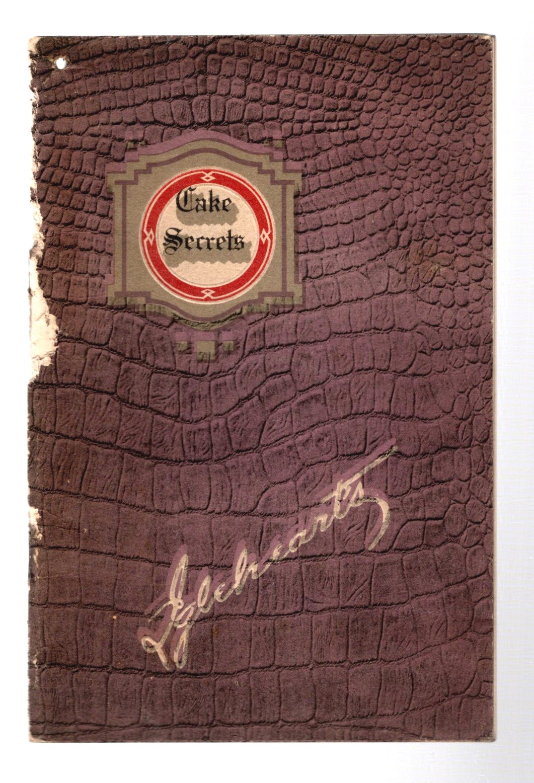 Image for Cake Secrets, a Complete Description of What They Are :  Igleheart's, 1921