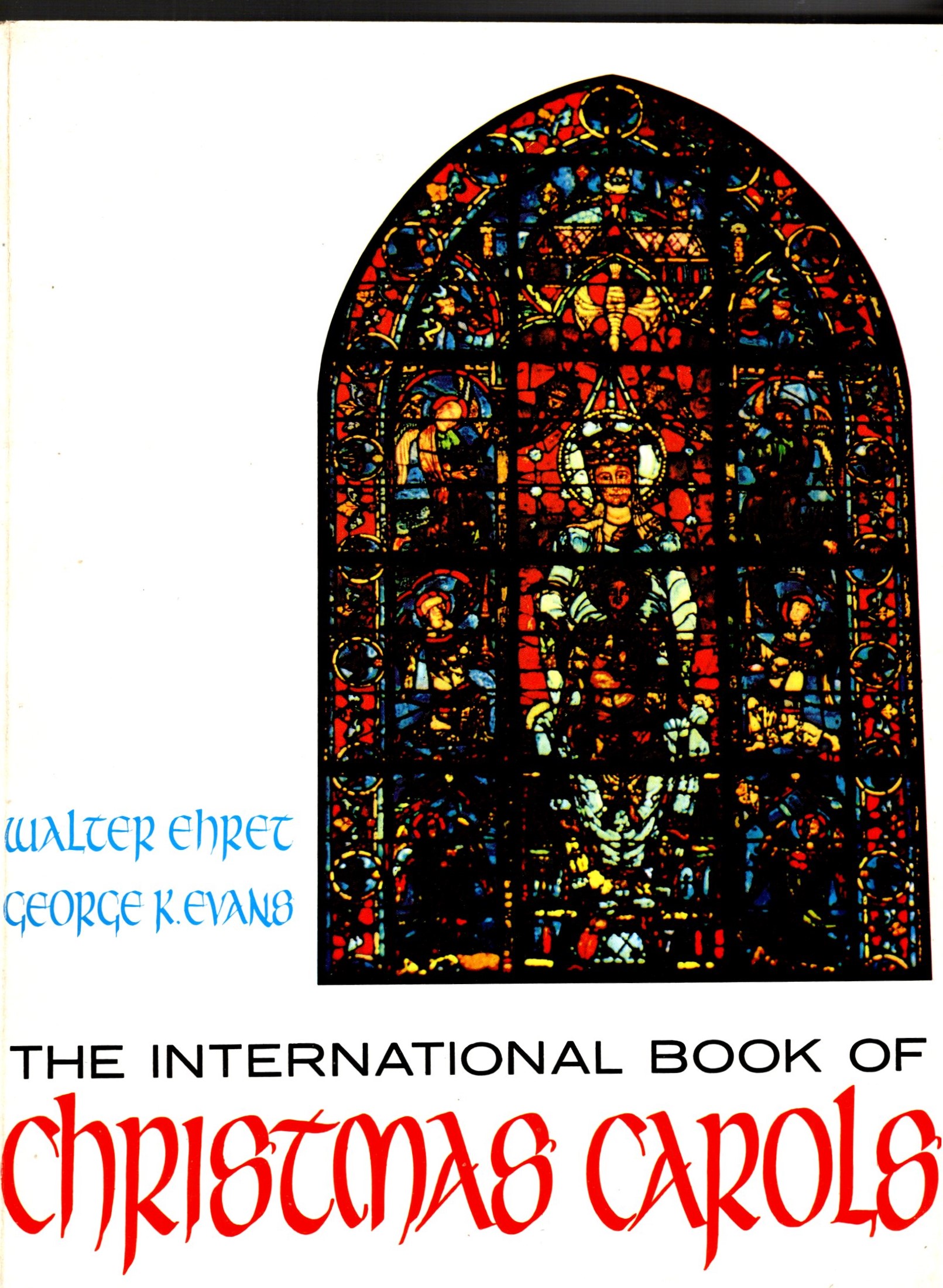 International Book of Christmas Carols, the : 164 Traditional Carols
