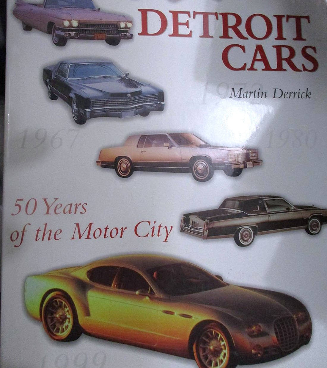 Image for Detroit Cars : 50 Years of the Motor City Detroit Cars : 50 Years of the Motor City