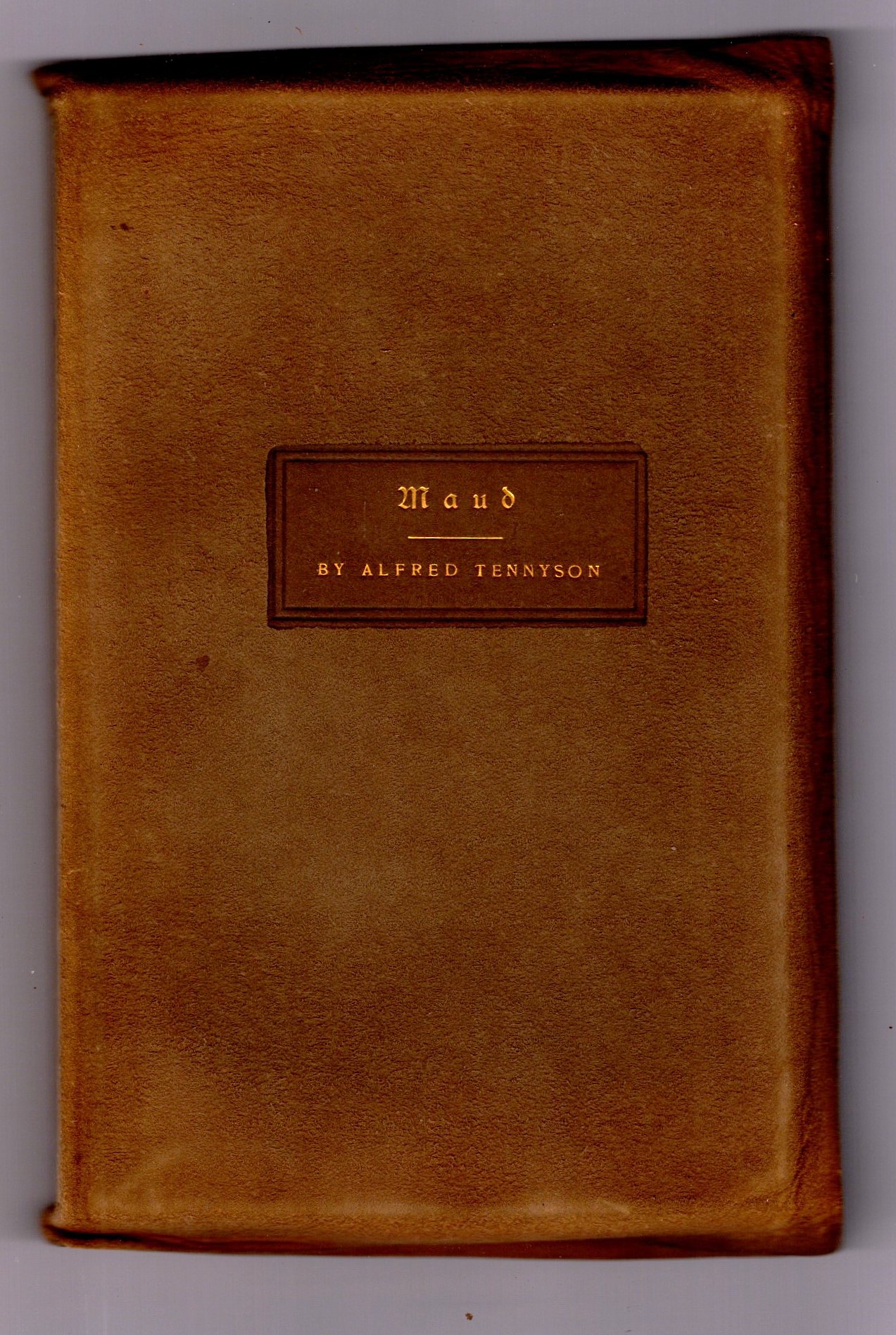 Image for This Then is Maud :  Being a Monodrama as Writ and Arranged by Alfred Tennyson