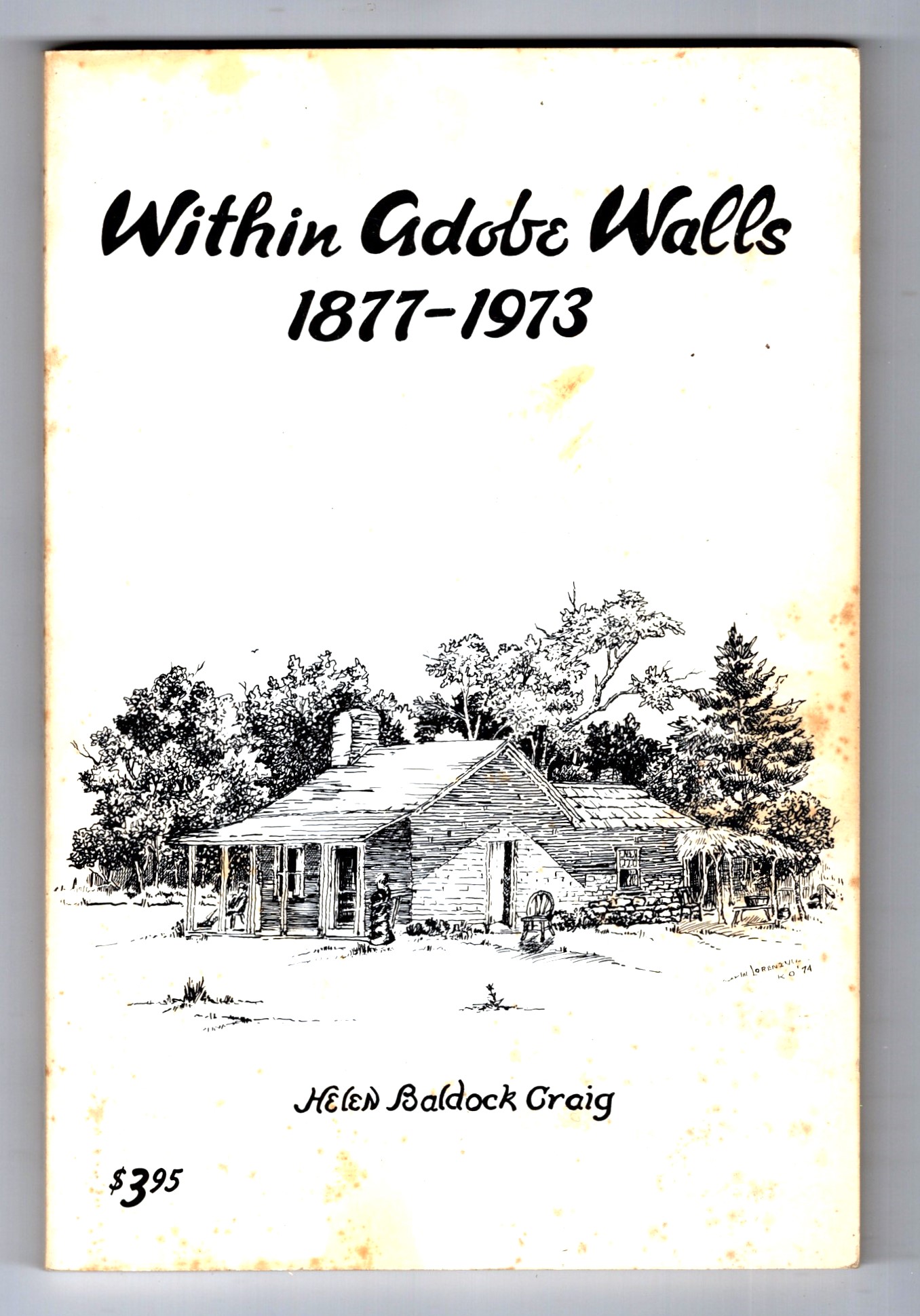 Within Adobe Walls : 1877-1973 (Pioneer Life in Arizona) (Signed)