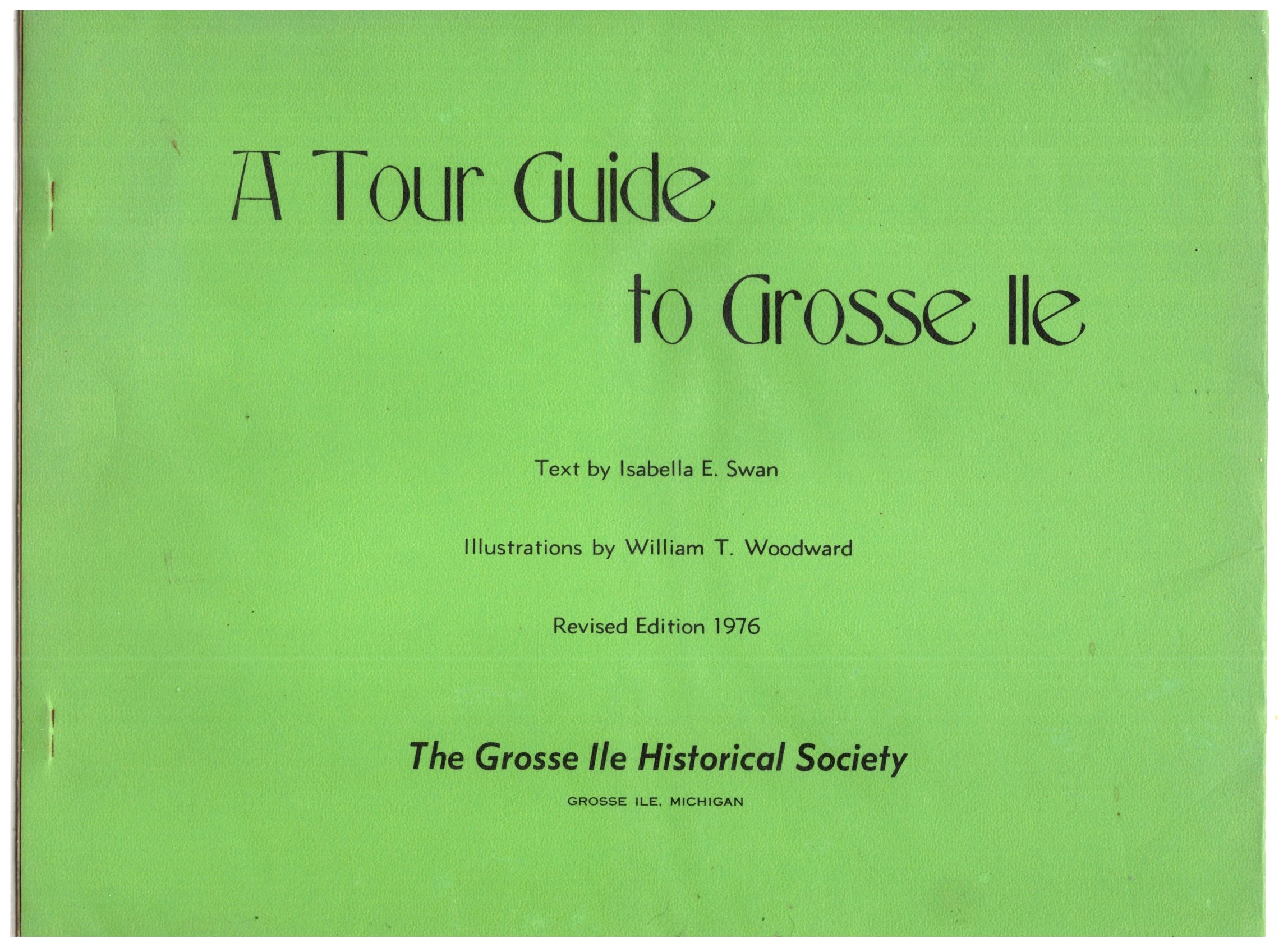 Tour Guide to Grosse Ile, a : 2nd Revised Edition, 1976