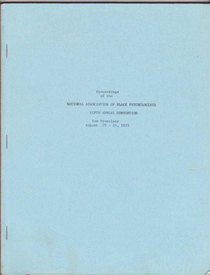 Image for Proceedings of the National Association of Black Psychologists : Fifth Annual Convention, San Francisco, August 29-31, 1972