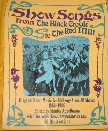Image for Show Songs from the Black Crook to the Red Mill : Original Sheet Music for Sixty Songs from 50 Shows 1866-1906
