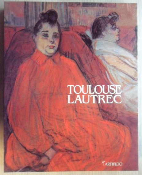Toulouse-Lautrec : Un Artista Moderno, Italian Edition Image for Toulouse-Lautrec : Un Artista Moderno, Italian Edition