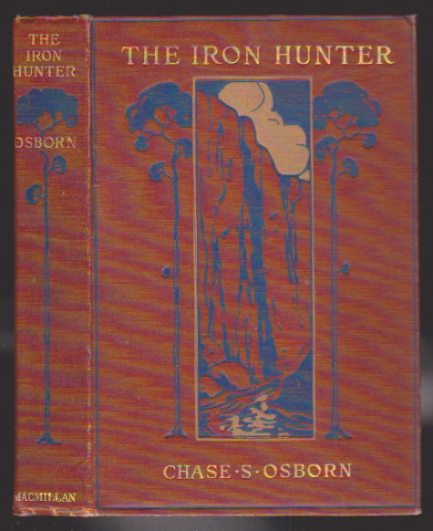 Image for Iron Hunter, the :   (1st Edition, 1919)
