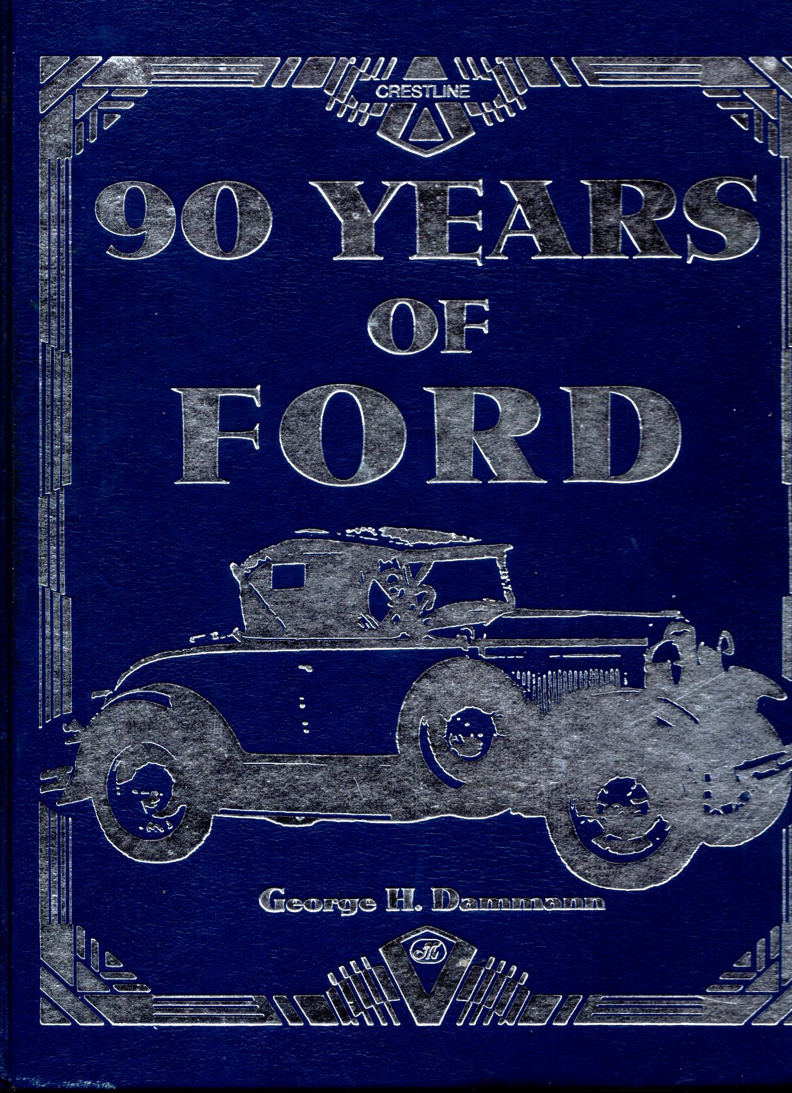 90 Years of Ford : (Ninety Years of Ford, Revised Edition, 1993)