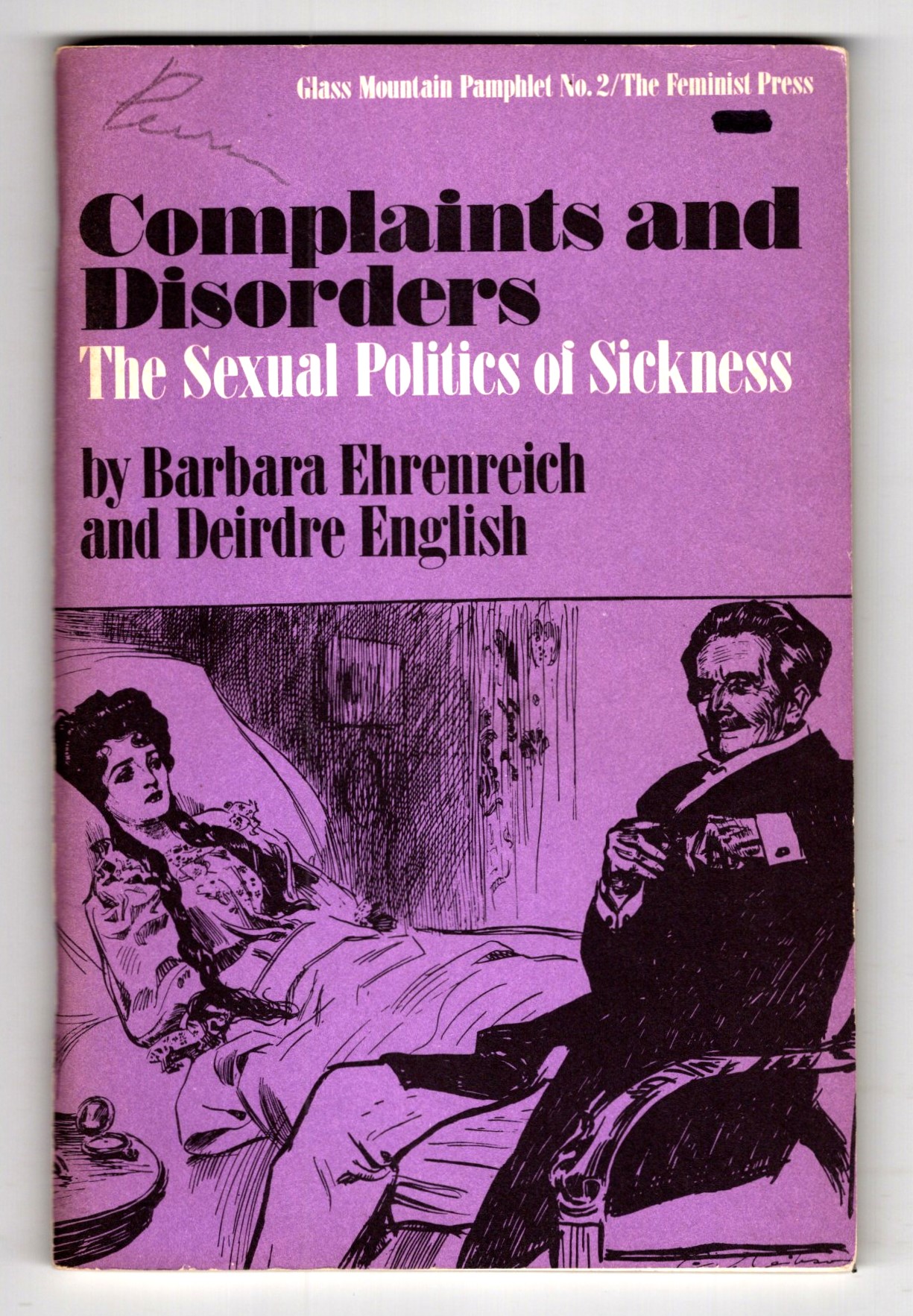 Complaints and Disorders : The Sexual Politics of Sickness
