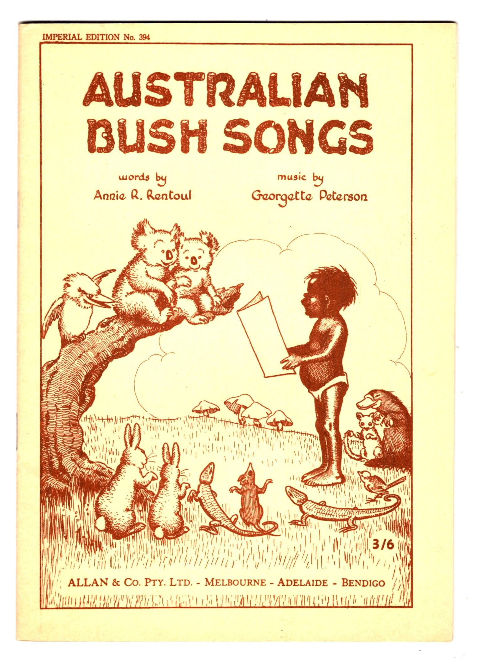 Australian Bush Songs : A Selection of Old Favourites in New Form, the Little Aborigine, Baby Bear and Others from the Famous Series of Books by these Writers, with Simplified Accompaniments and Easy Keys