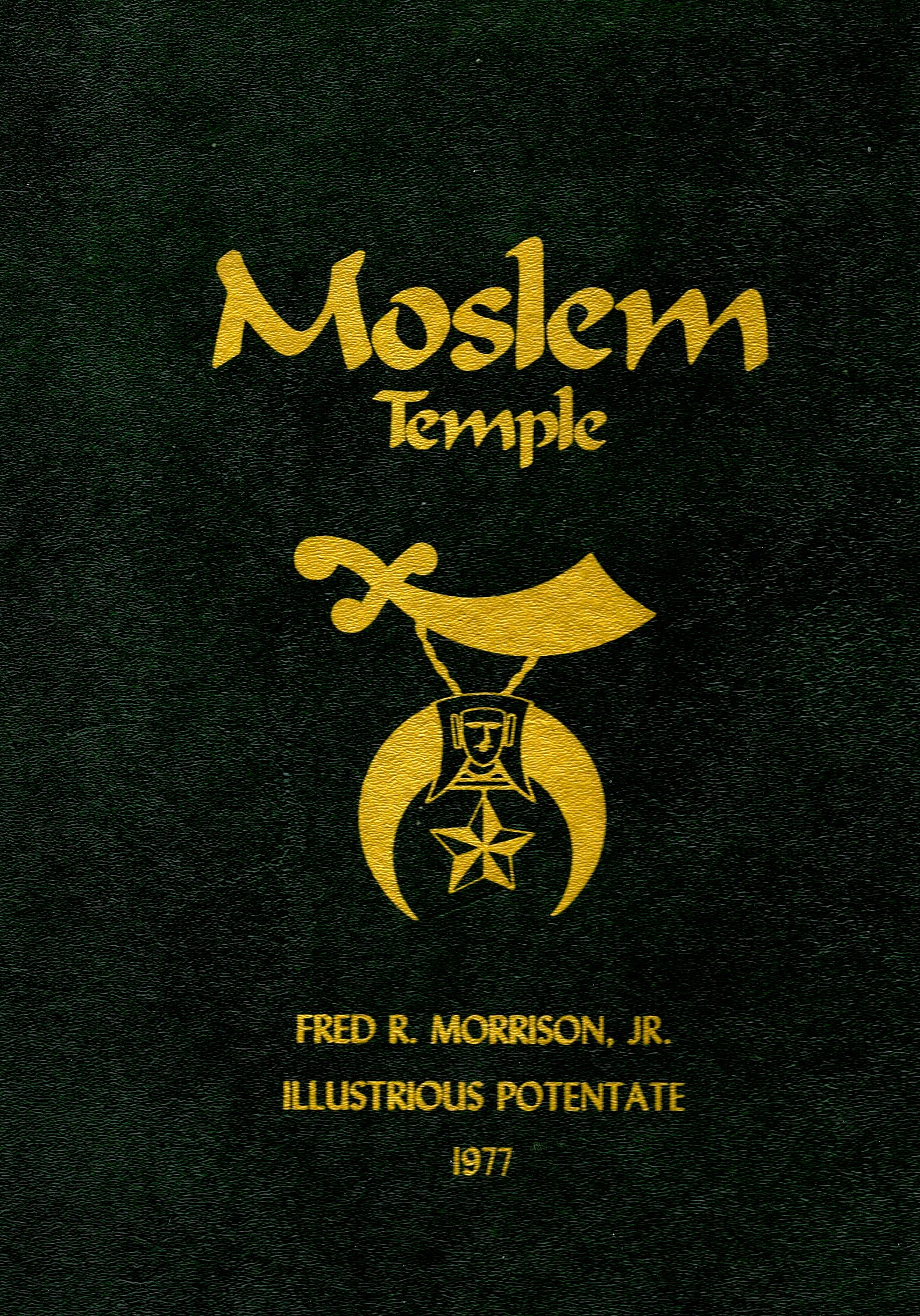 Moslem Temple : Pictorial History from 1880-1977