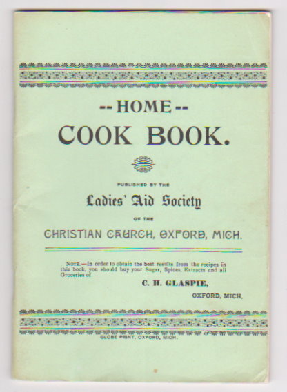 Image for Home Cook Book :  Ladies Aid Society of the Christian Church, Oxford, Michigan