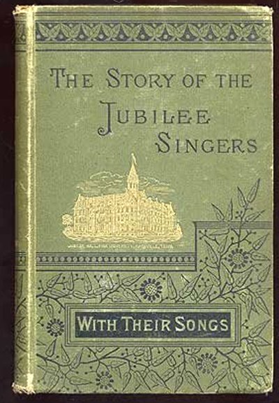 Image for Story of the Jubilee Singers, the :  With Their Songs