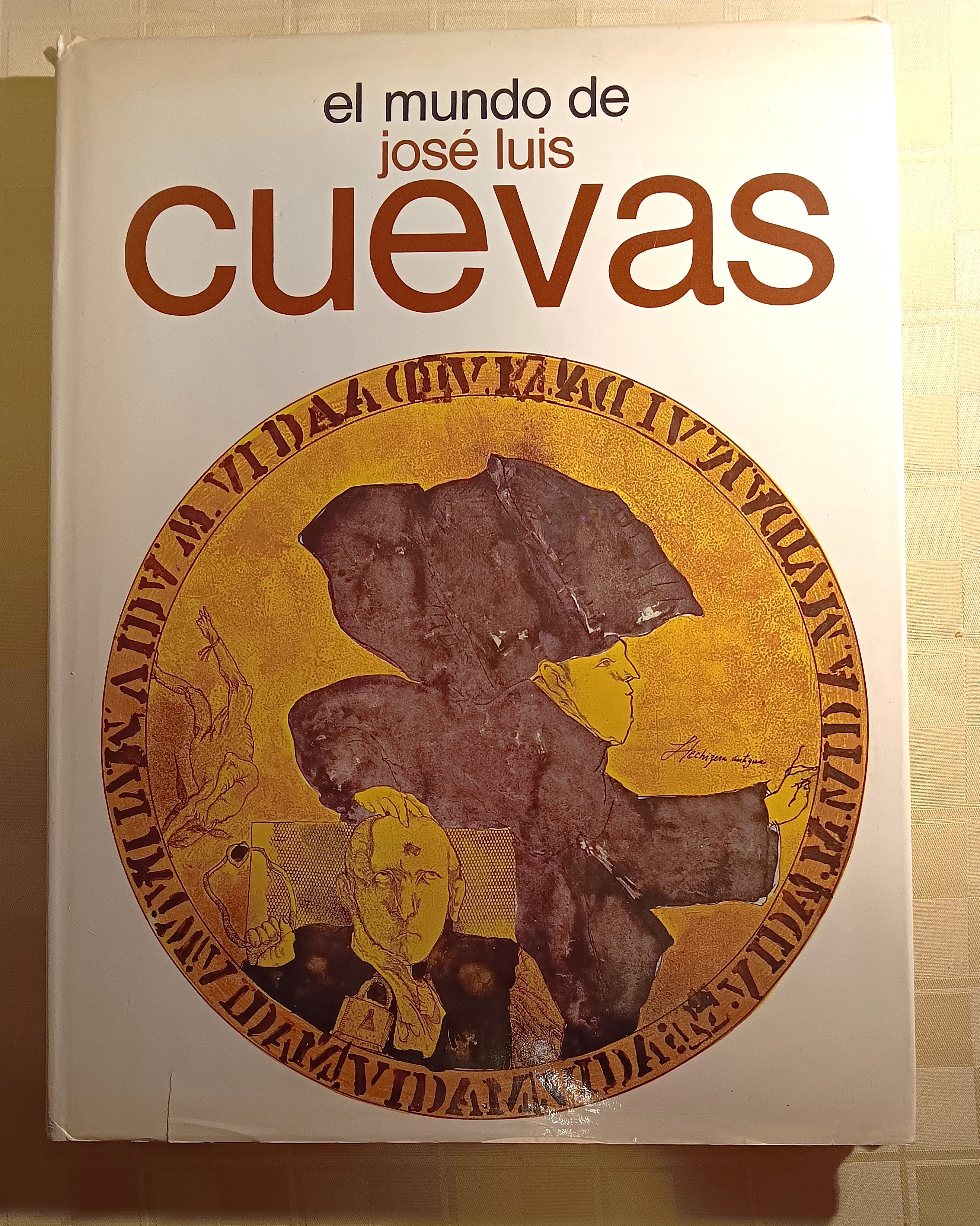 El Mundo de Jose Luis Cuevas : The World of Jose Luis Cuevas