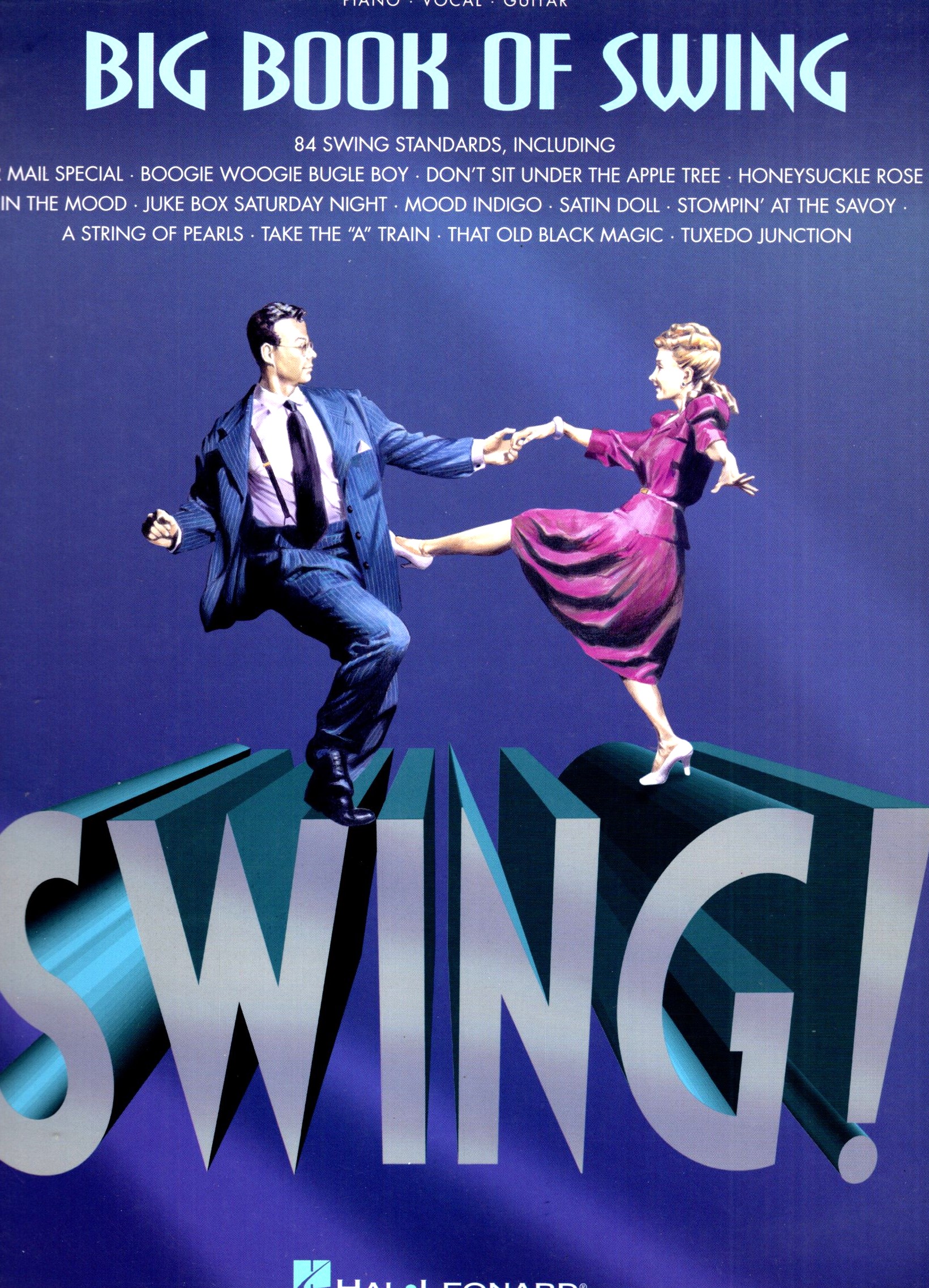 Big Book of Swing : Piano, Vocal, Guitar, 84 Swing Standards