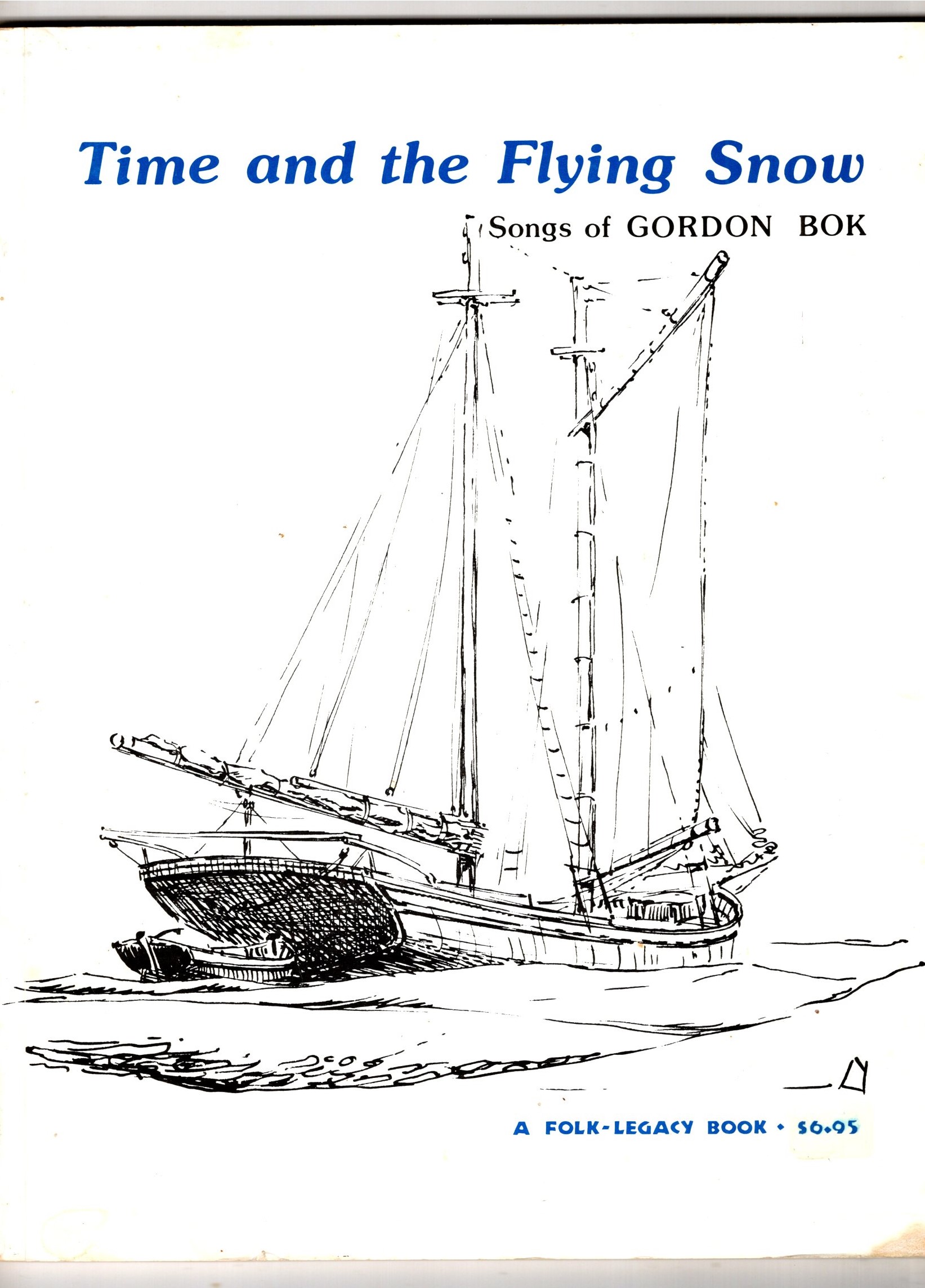 Time and the Flying Snow : Songs of Gordon Bok