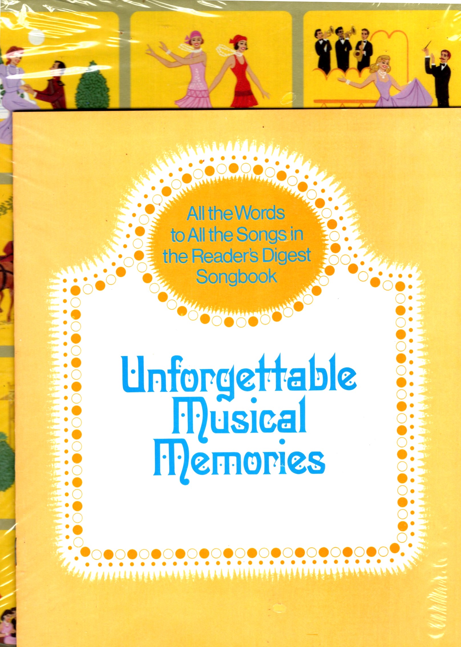 Unforgettable Musical Memories : A Reader's Digest Songbook