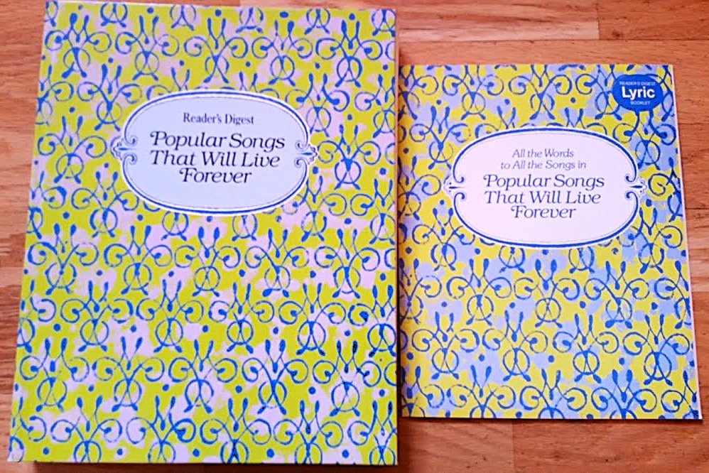 Popular Songs That Will Live Forever : A Reader's Digest Song Book and booklet