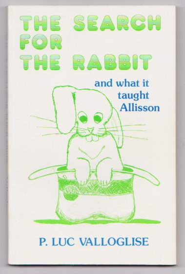 Image for Search for the Rabbit, The, and What it Taught Allison :  A New Report from Wonderland (Signed)