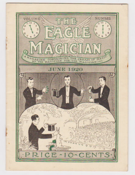 Image for Eagle Magician, the :  Volume 5, Number 6, June 1920, the Cream of Magic by the Magician for the Magician
