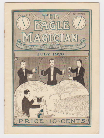 Image for Eagle Magician, the :  Volume 5, Number 7, July 1920, the Cream of Magic by the Magician for the Magician