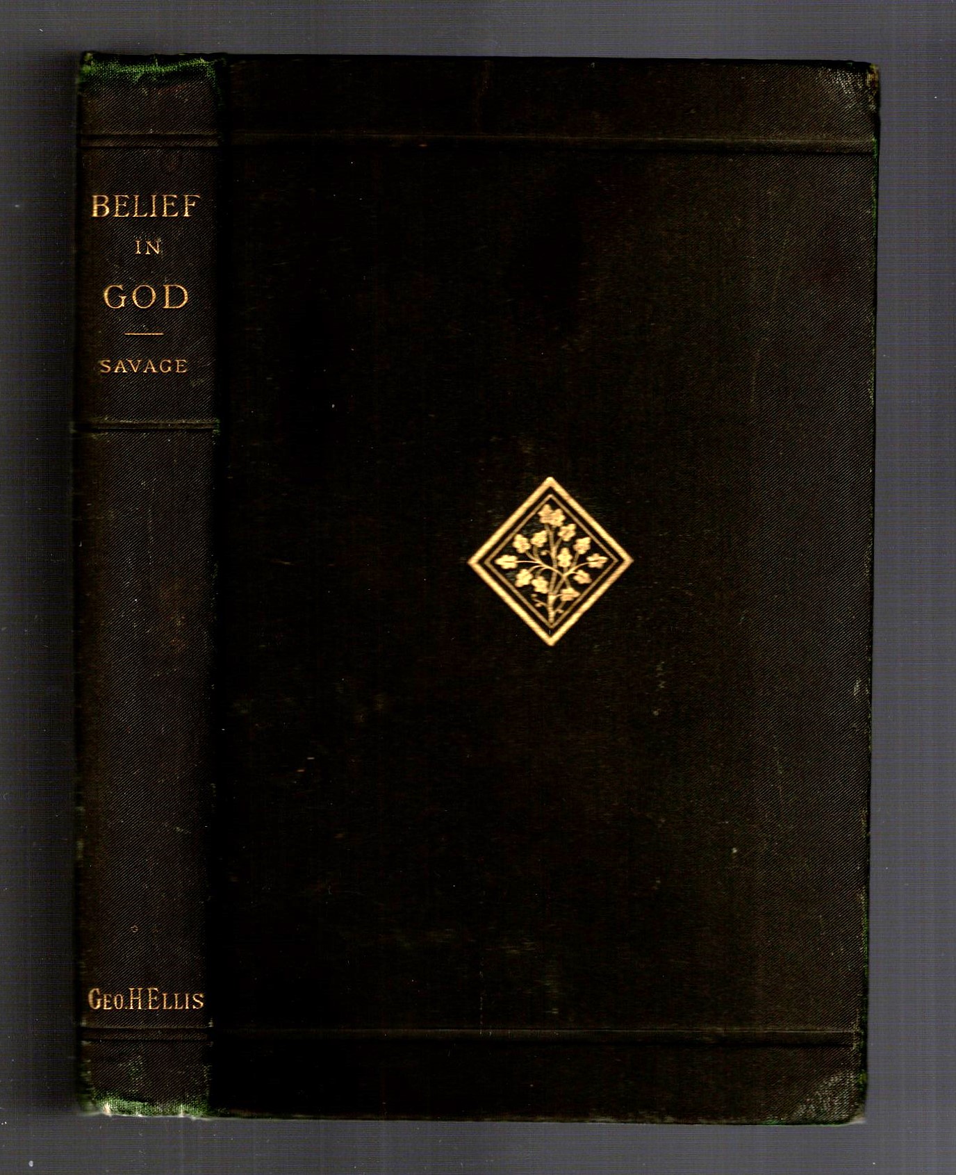 Belief in God, an Examination of Some Fundamental Theistic Problems : And, the Intellectual Basis of Faith