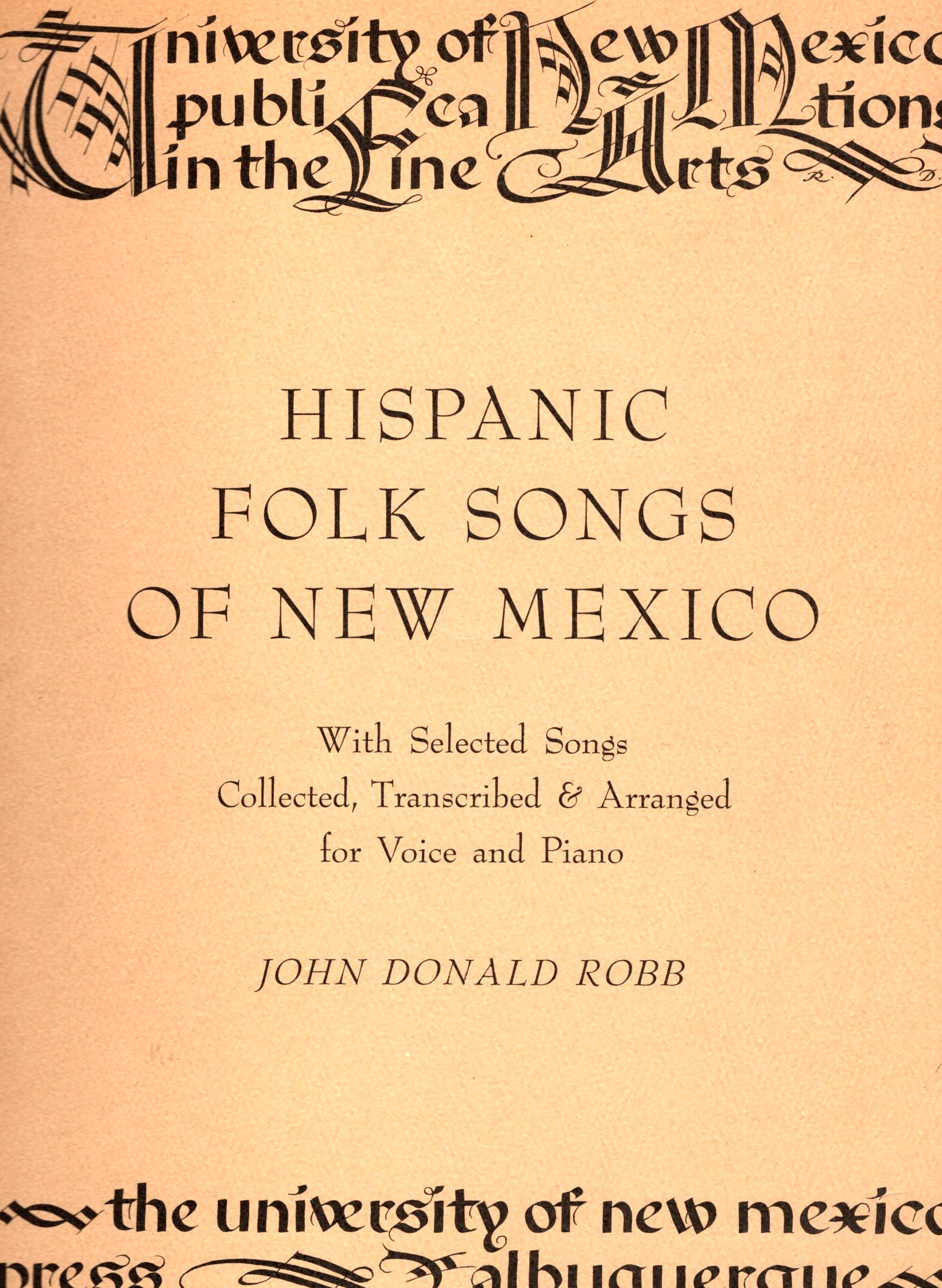 Hispanic Folk Songs of New Mexico : With Selected Songs Collected, Transcribed and Arranged for Voice and Piano
