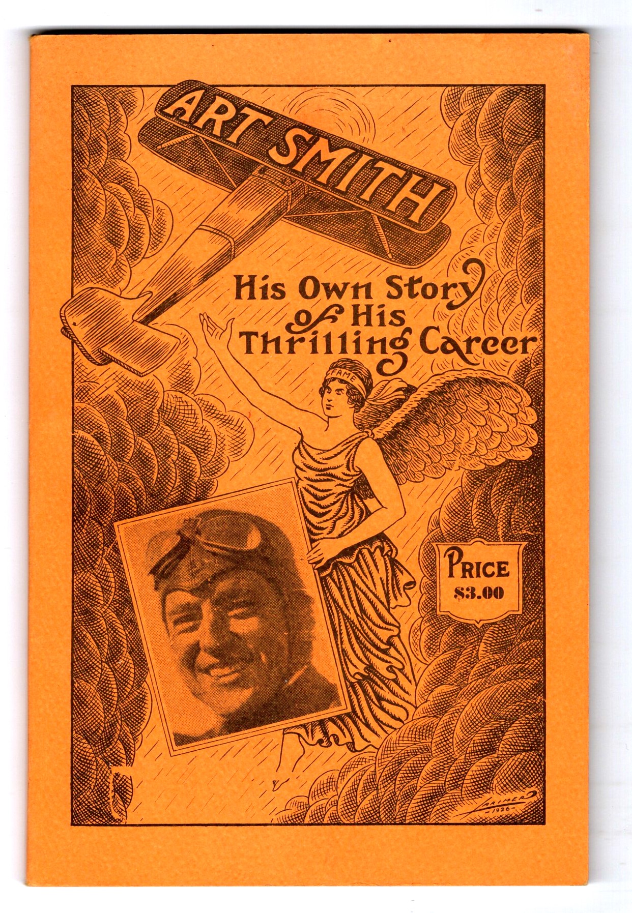 Art Smith's Story : The Autobiography of the Boy Aviator, Which Appeared as a Serial in the News-Sentinel