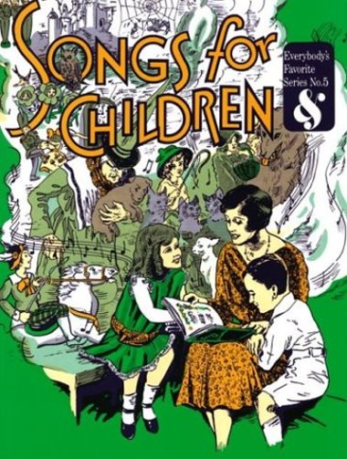 Image for Songs for Children :  Everybody's Favorite Series, Volume 5