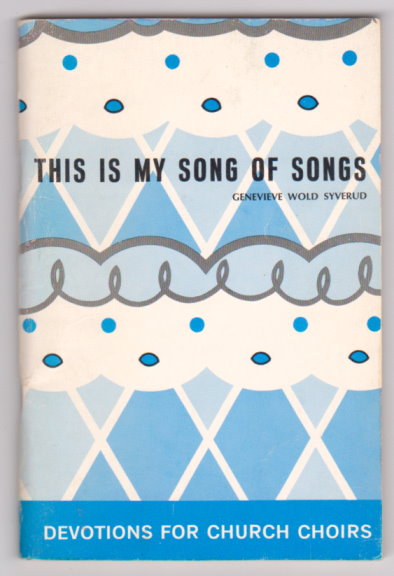 Image for This is My Song of Songs :  Devotions for Church Choirs