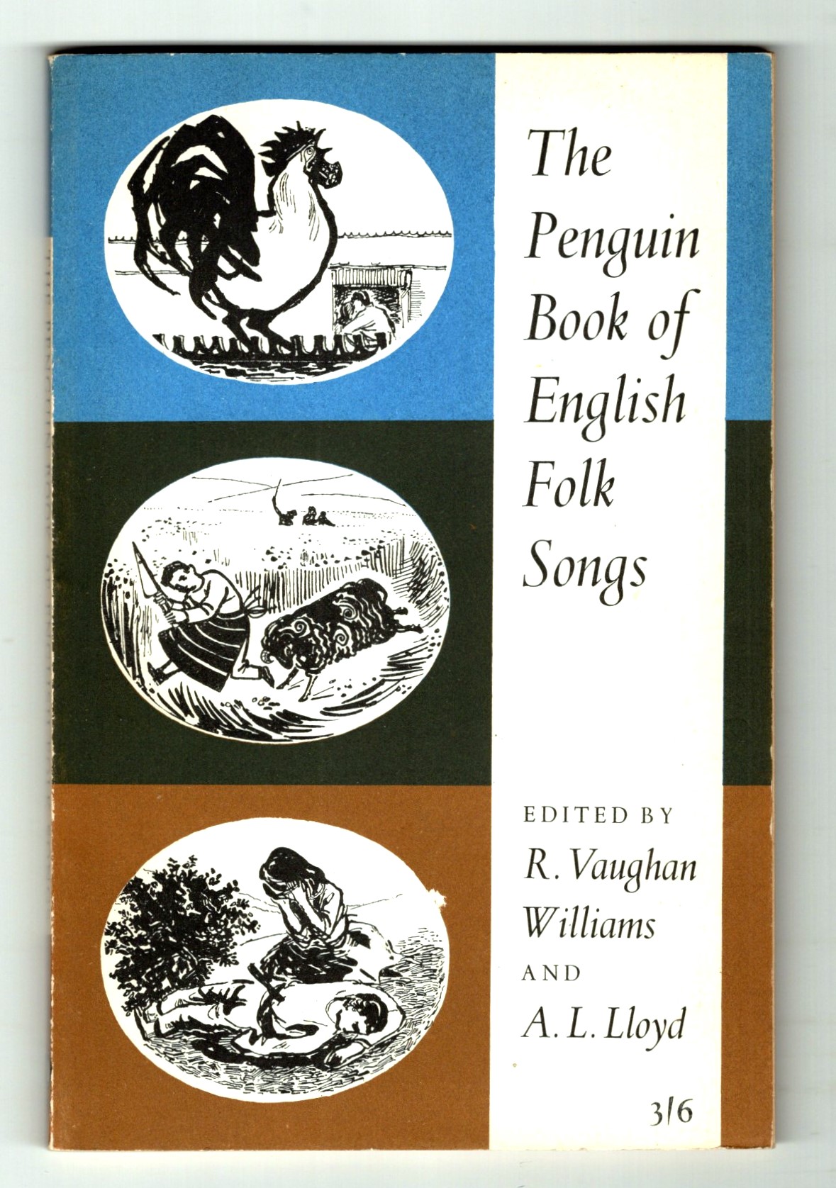 Penguin Book of English Folk Songs, the : From the Journal of the Folk Song Society and the Journal of the English Folk Dance and Song Society