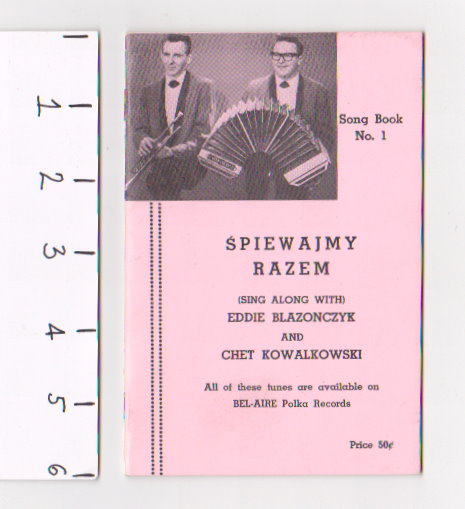 Image for Spiewajmy Razem Song Book Number 1 : Sing Along with Eddie Blazonczyk and Chet Kowalkowski