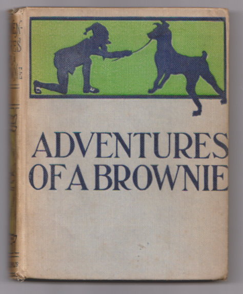Image for Adventures of a Brownie, the :  As Told to My Child, with Eighteen Illustrations