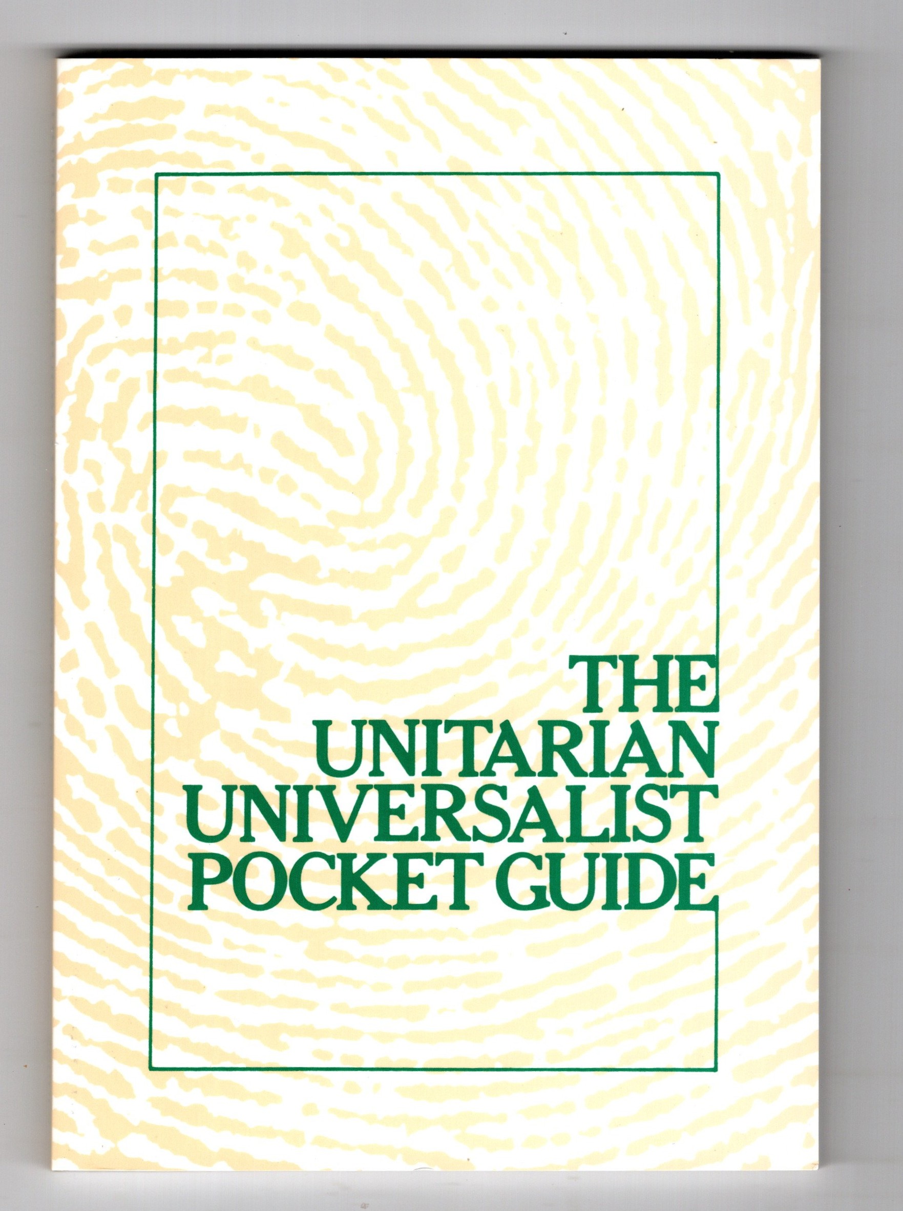 Unitarian Universalist Pocket Guide, The, 2e : 2nd Edition, 4th Printing, 1999