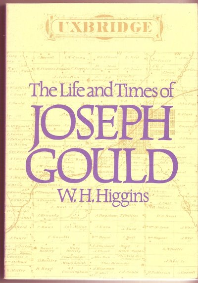 Image for Life and Times of Joseph Gould, the :  Reminiscenes of Sixty Years of Active Political and Municipal Life