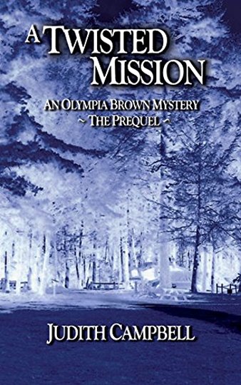 Image for Twisted Mission, a :  An Olympia Brown Mystery, the Prequel (Signed)