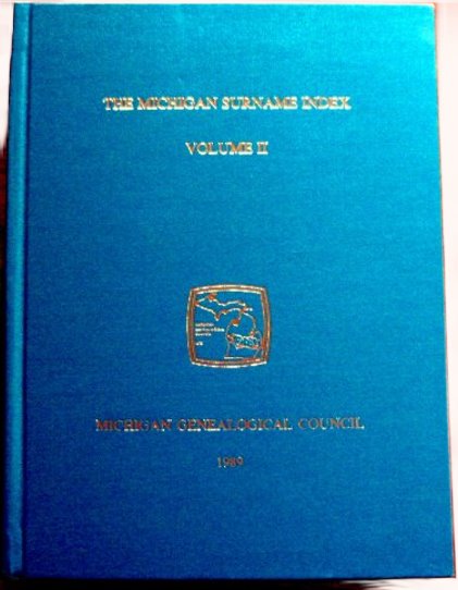 Image for Michigan Surname Index, The, Volume 2 : Michigan Genealogical Council, 1989