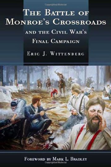 Image for Battle of Monroe's Crossroads, the :  And the Civil War's Final Campaign (Signed)