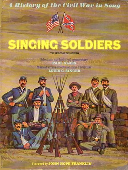 Image for Singing Soldiers :  A History of the Civil War in Song