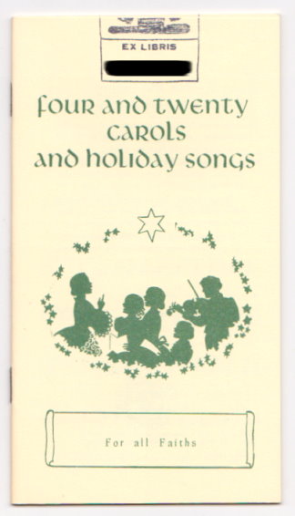Image for Four and Twenty Carols and Holiday Songs :  For all Faiths