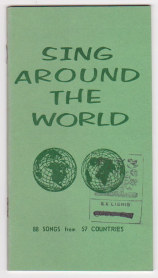 Image for Sing around the World :  88 Songs from 57 Countries
