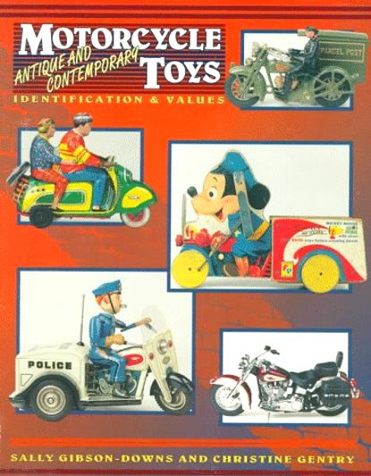 Image for Motorcycle Toys :  Antique and Contemporary, Identification and Values
