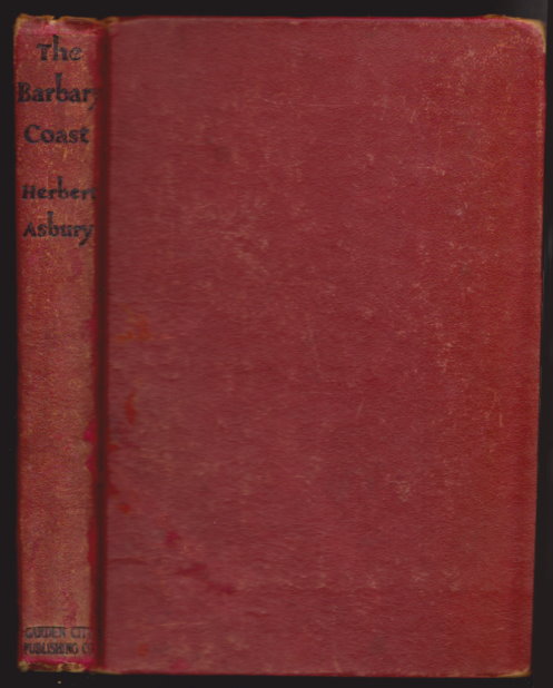 Image for Barbary Coast, the : An Informal History of the San Francisco Underworld