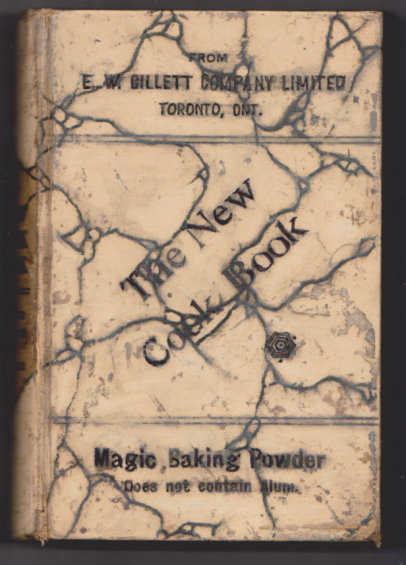 Image for New Cook Book, the :  A Volume of Tried, Tested and Proved Recipes by the Ladies of Toronto and Other Cities and Towns
