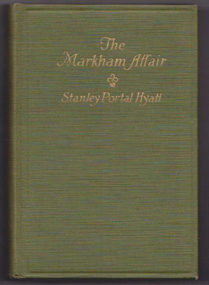 Image for Markham Affair, the :   (1e, 1st Edition, 1925)
