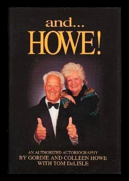 Image for And . . . Howe ! :  An Authorized Autobiography (Signed 1st Edition)