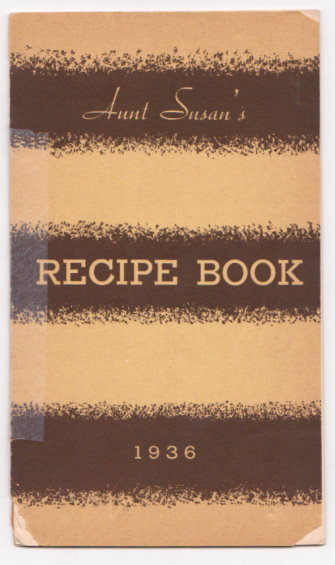 Image for Aunt Susan's Recipe Book, 1936 : Souvenir of the Sixth Annual Oklahoman-Times-WKY Cooking School